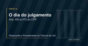 Arte de capa sobre os atos que antecedem o julgamento no Tribunal do Júri.