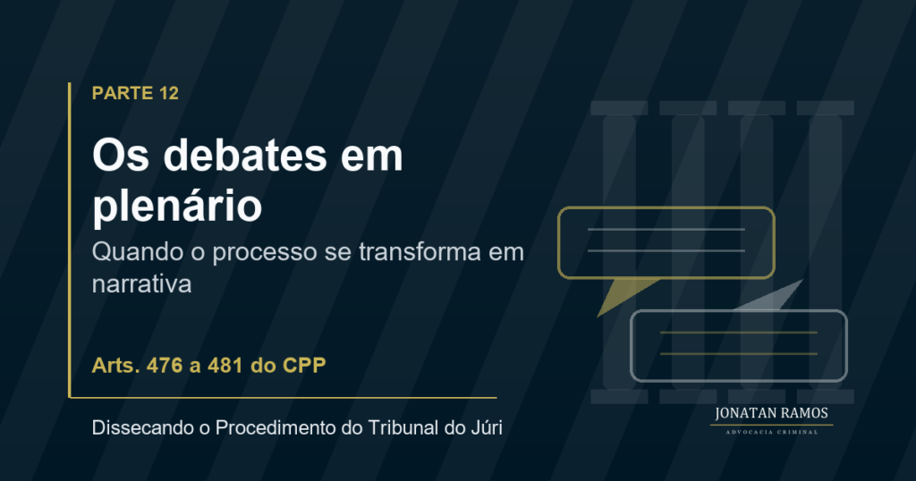 Arte de capa sobre os debates em plenário no Tribunal do Júri, com falas opostas diante dos jurados.