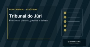Capa do guia 10 dúvidas sobre Tribunal do Júri