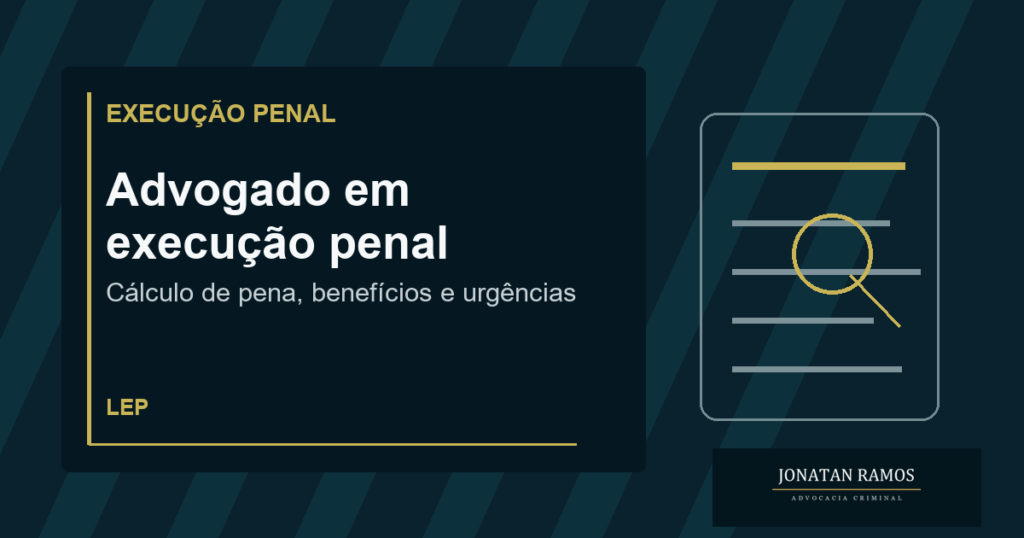 Capa do artigo Advogado em execução penal: quando revisar cálculo e benefícios?