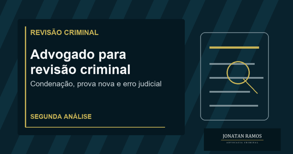 Capa do artigo Quando procurar advogado para revisão criminal?