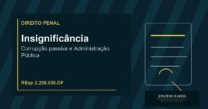 Capa do artigo Cabe insignificância em corrupção passiva de valor baixo?