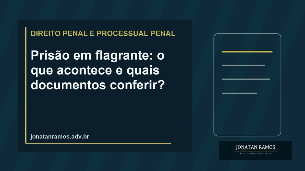 Documentos e linha do tempo conduzem da prisão em flagrante à análise judicial